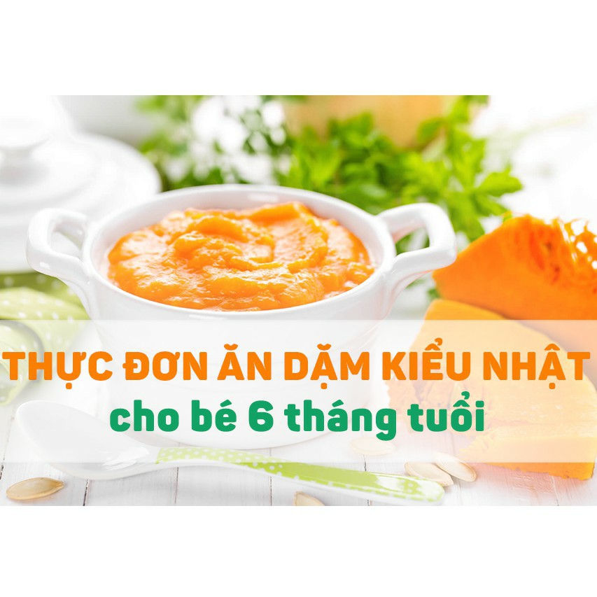 Toàn quốc [E-voucher] FULL khóa học NUÔI DẠY CON 46 phương pháp ĂN DẶM KIỂU NHẬT cho trẻ 4-18 tháng tuổi