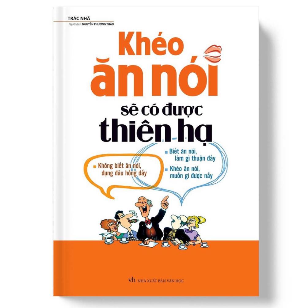 Sách - Khéo ăn nói sẽ có được thiên hạ - Minh Long