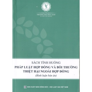 [Sách] Sách tình huống pháp luật hợp đồng và bồi thường thiệt hại ngoài hợp đồng (Bình luận bản án)