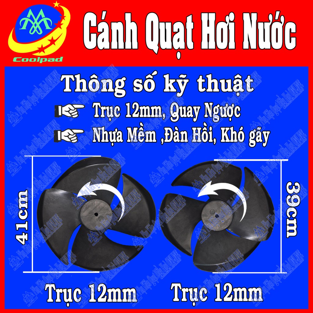 Cánh quạt điều hoà - quạt hơi nước 39cm - 41cm, trục 12mm, quay ngược