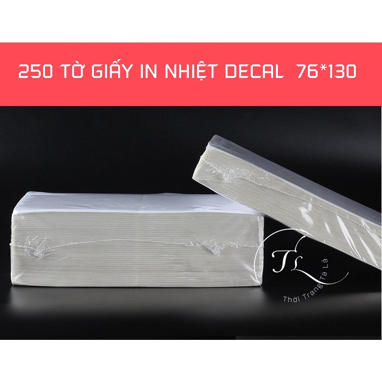 Giấy in nhiệt A7 decal 76*130 in đơn sàn TMĐT tệp 500 tờ, có lớp keo tự dính dán lên kiện hàng