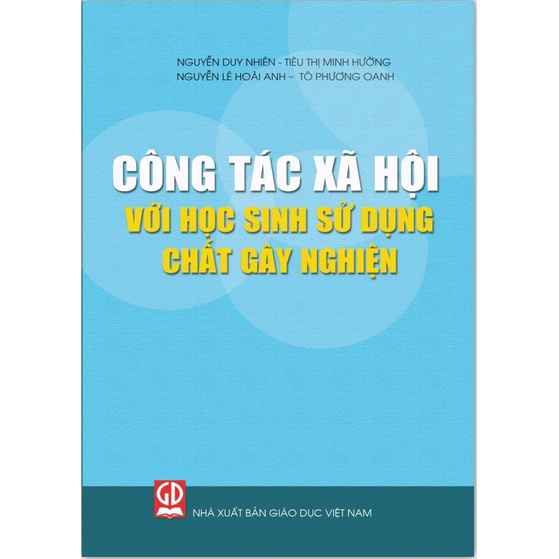 Sách - Công Tác Xã Hội Với Học Sinh Sử Dụng Chất Gây Nghiện (DN)
