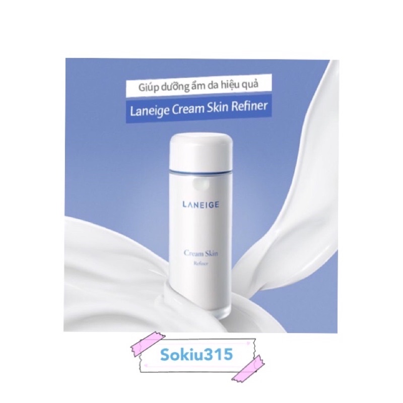 [Minisize] Nước cân bằng dưỡng ẩm Laneige Cream Skin Refiner 25ml