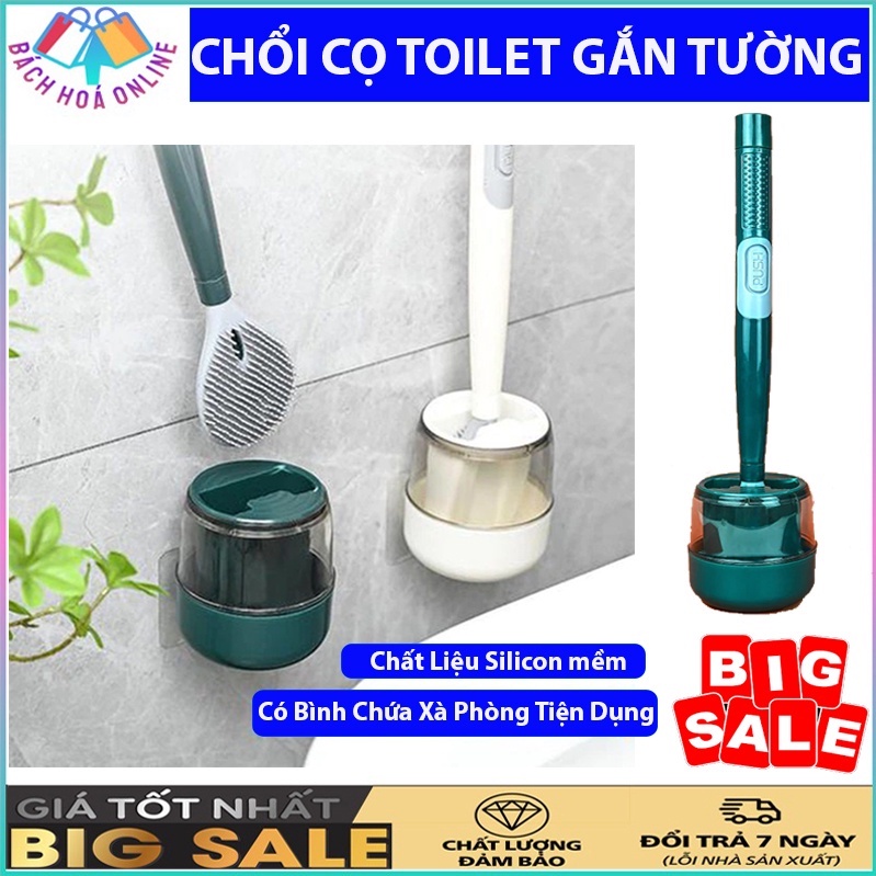 Chổi cọ toilet gắn tường - Bàn chải chà rửa nhà vệ sinh, nhà tắm - Cây cọ silicon có bình chứa xà phòng tiệng dụng