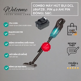 COMBO Máy Hút bụi Makita 18v động cơ Brushless( BL moto)| pin đóng 4.0ah, sạc lớn 2A