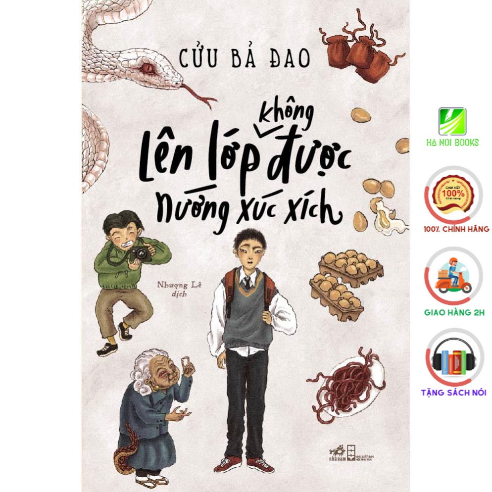 Sách Ngôn Tình - Lên Lớp Không Được Nướng Xúc Xích [Nhã Nam]