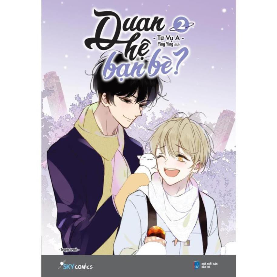 Sách - Quan Hệ Bạn Bè? (Tập 2) [SkyBooks]