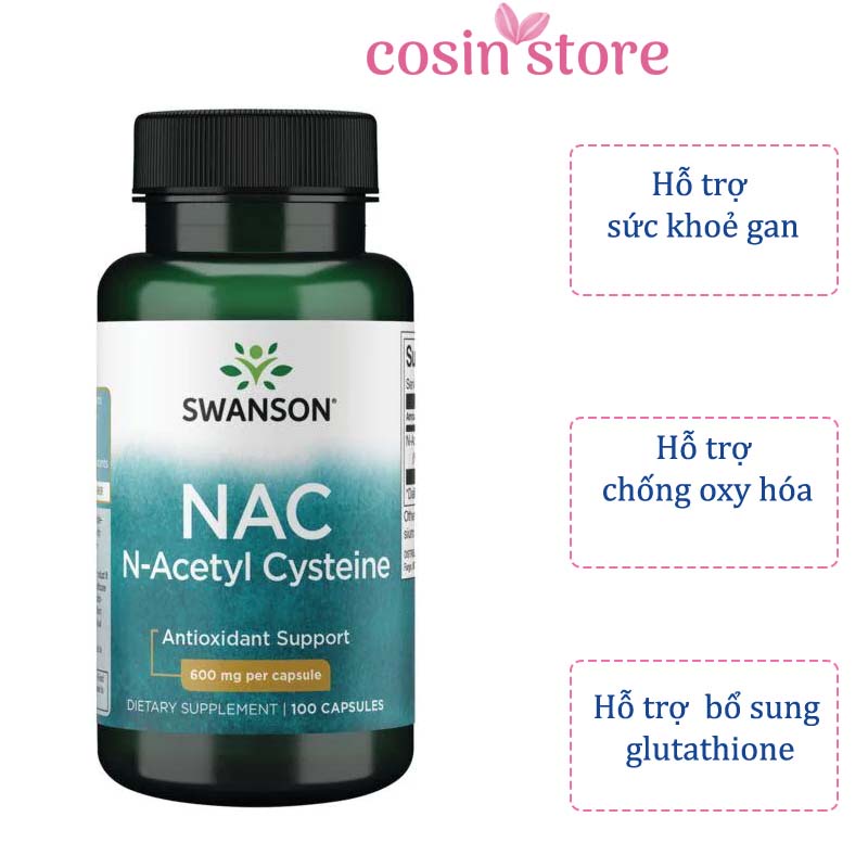 Viên uống Swanson NAC N-Acetyl Cysteine 600mg 100 viên - Hỗ trợ chống oxy hóa , sáng da Coisn Store