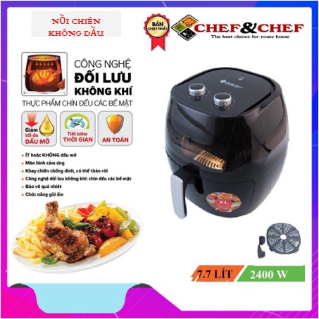 NỒI CHIÊN 💢 CAO CẤP 💢 nồi chiên không dầu Chef & chef YJ 706S (7L.7) - tiện lợi cho gia đình