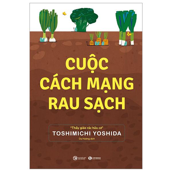 Sách - Cuộc Cách Mạng Rau Sạch - Thái Hà