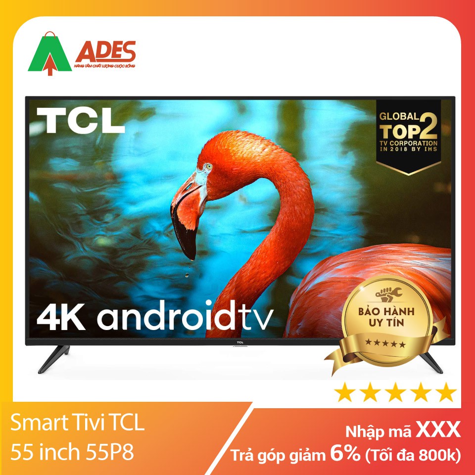 [ CHÍNH HÃNG ] Smart Tivi TCL 55 inch 55P8