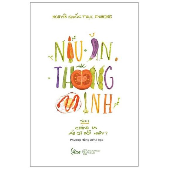 Sách Alphabooks-Nấu ăn thông minh tập 1:chúng ta ăn gì mỗi ngày?