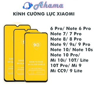 Cường lực redmi Note 10 Pro Note 8 Pro Note 7 Pro Note 6 Pro Note 9s Mi 10T 10i Mi 9 CC9 Mi 8 Lite Full màn Kính [9D]
