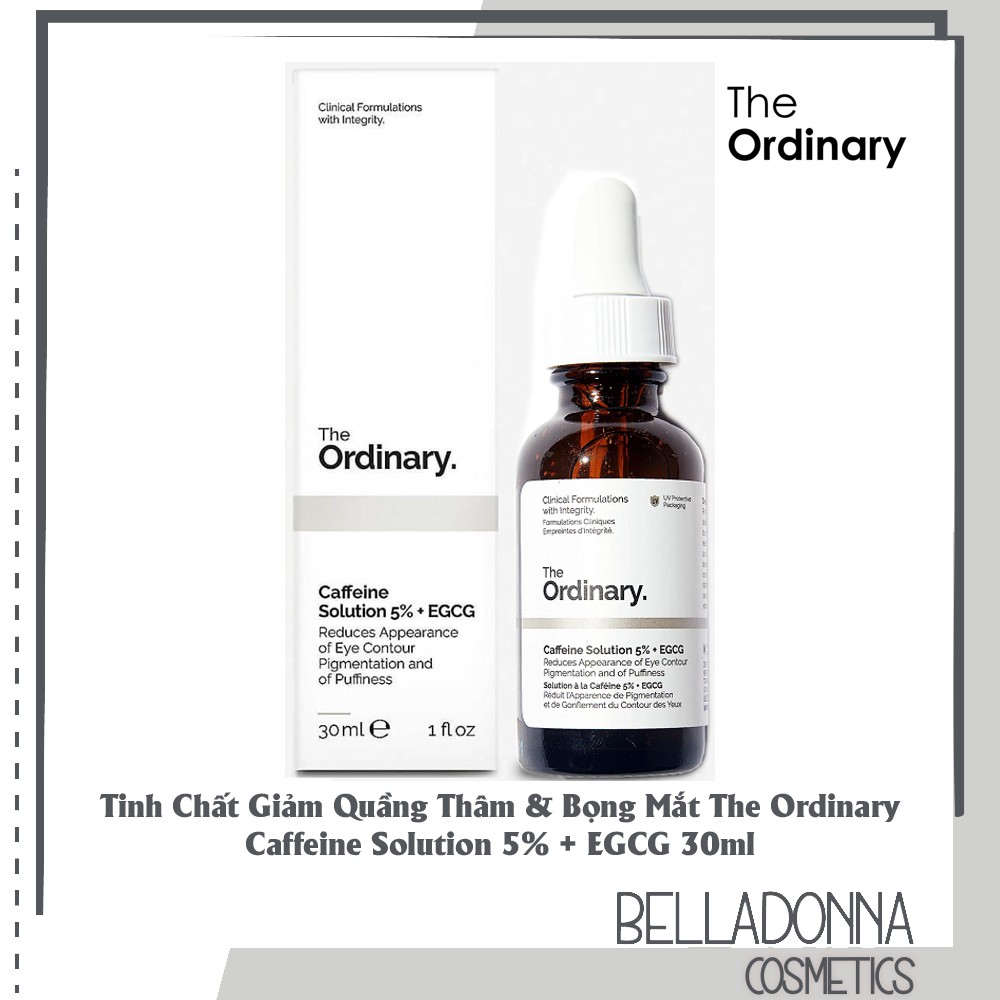 Tinh Chất Giảm Quầng Thâm &amp; Bọng Mắt The Ordinary Caffeine Solution 5% + EGCG 30ml