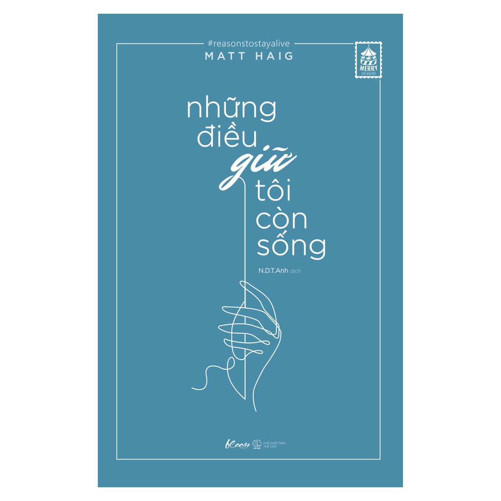 Sách - Những điều giữ tôi còn sống - #reasonstostayalive