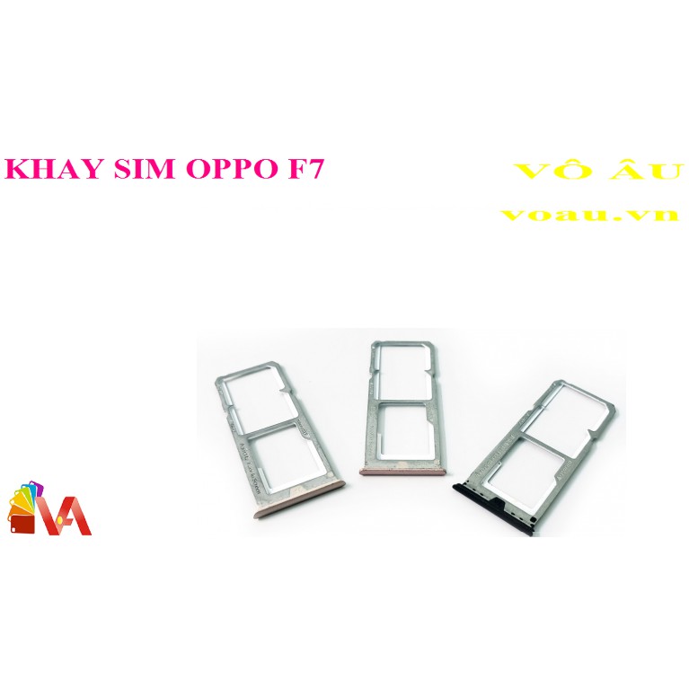 KHAY SIM OPPO F7 [KHAY SIM ZIN]
