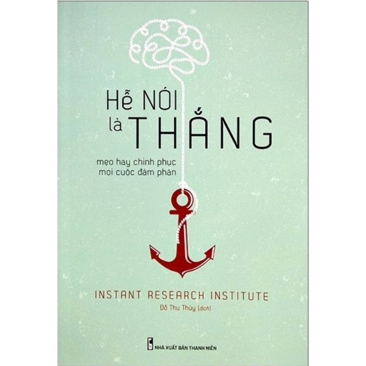Sách - Hễ Nói Là Thắng - Mẹo Hay Chinh Phục Mọi Cuộc Đàm Phán - ML