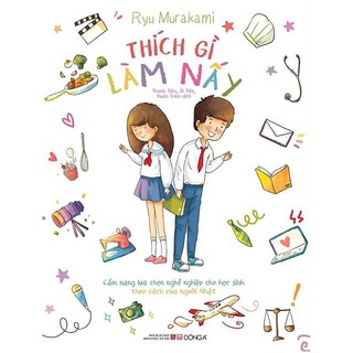 Sách - Thích Gì Làm Nấy - Đông A