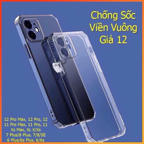 Ốp lưng iPhone,ốp trong chống sốc,mẫu mới cạnh vuông,che camera,bảo vệ tối đa,các dòng từ 6G -&gt;13promax