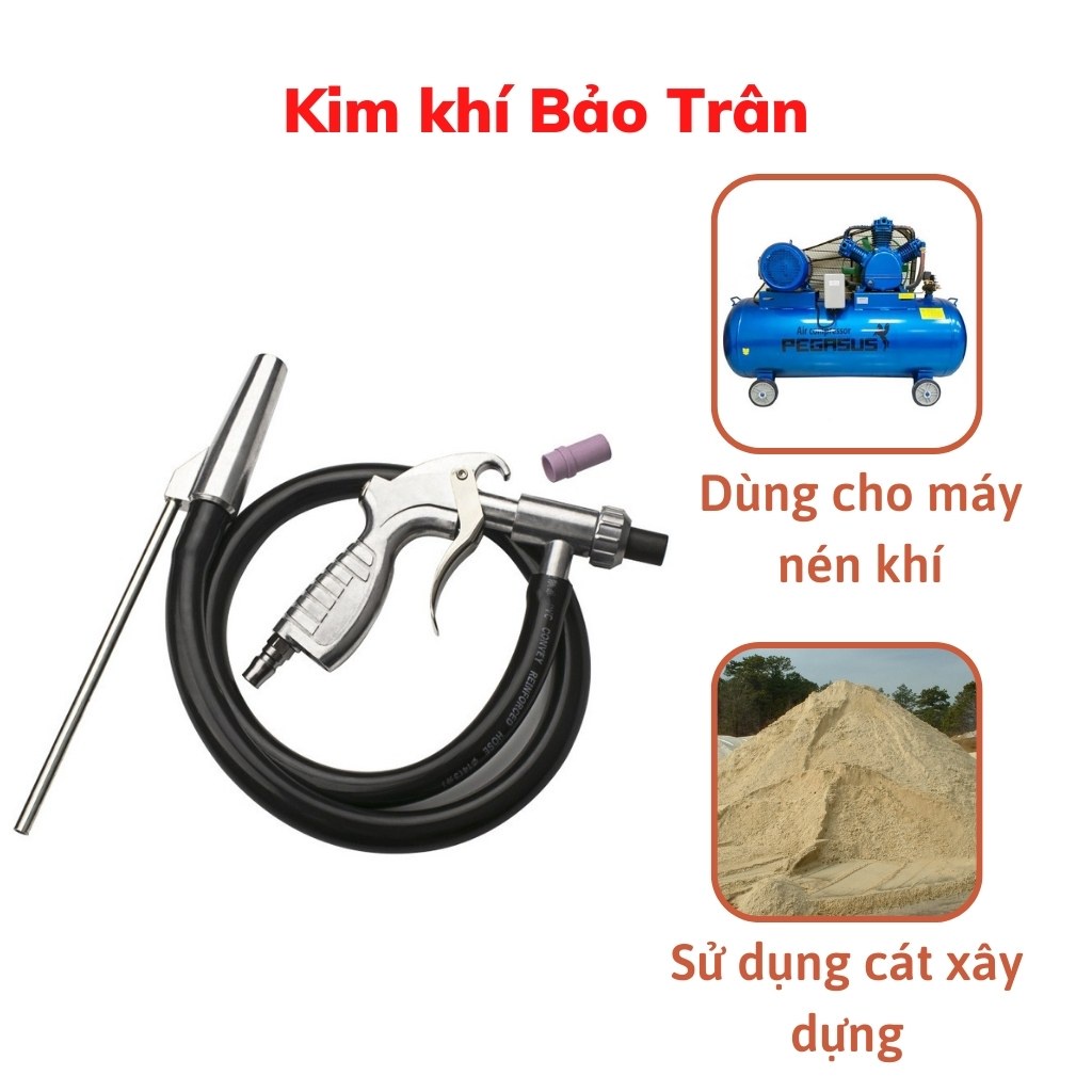 Súng bắn cát khí nén , súng phun cát cầm tay cho máy nén khí