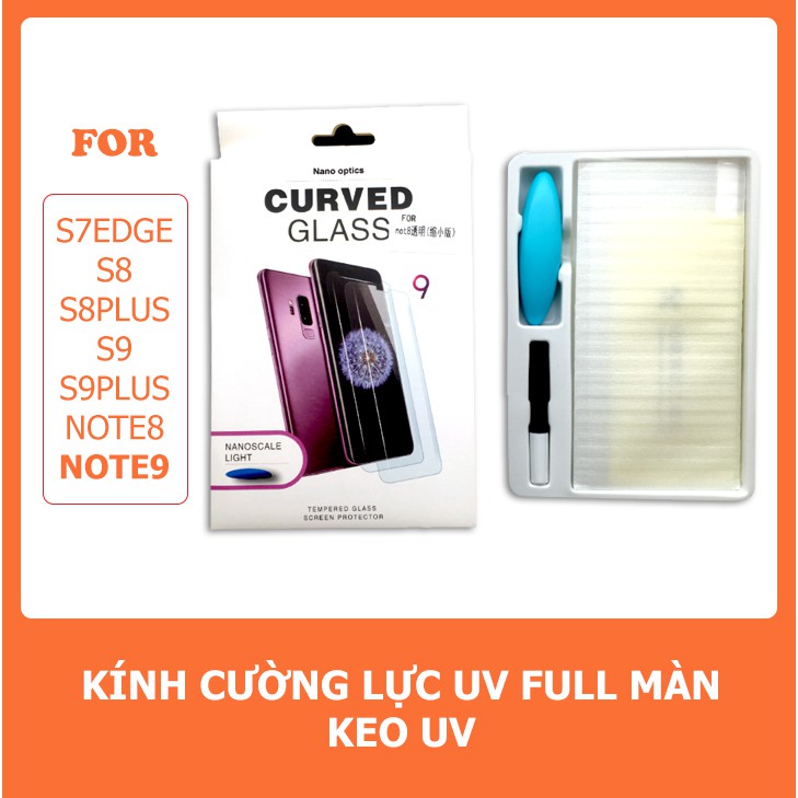 Kính Cường Lực Full Keo UV Dành Cho S7e/S8/S8plus/S9/S9plus,Note8,Note9,Cảm Ứng Mượt Mà Như Không