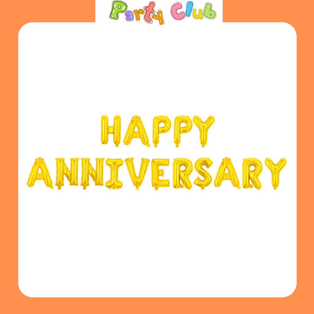 Bóng chữ Happy anniversary - bóng kỷ niệm ngày cưới - trang trí tiệc cưới