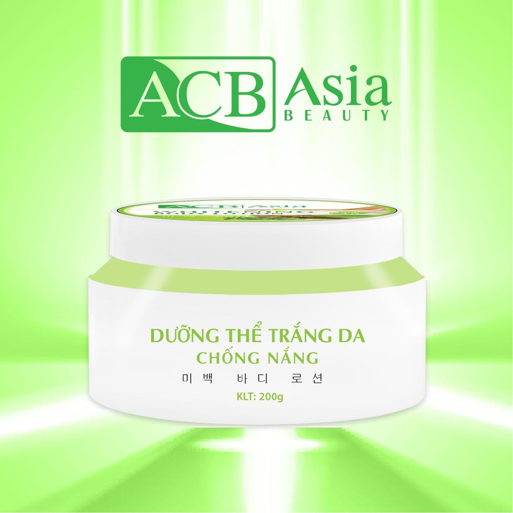 Dưỡng Thể Trắng Da Chống Nắng ( Thảo Mộc Xanh ) – ACB ASIA BEAUTY 200g