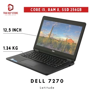 Máy tính Dell Latitude 7270 Core i5, Ram 8GB, SSD 256GB
