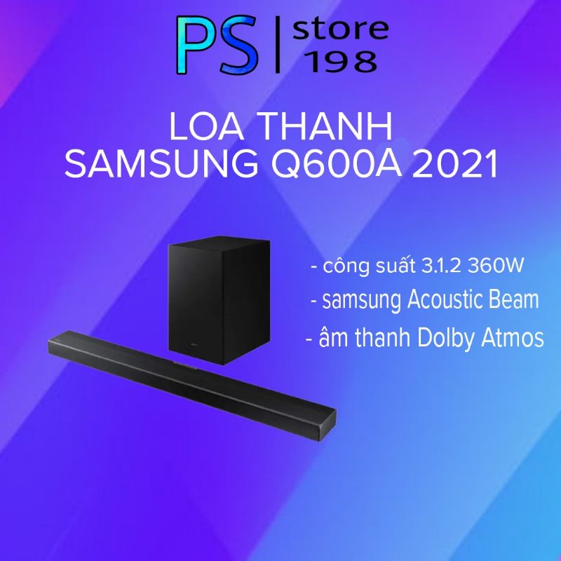 Loa soundbar Samsung HW-Q600A 3.1.2 360W Hàng chính hãng