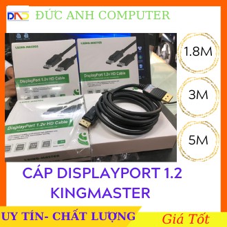 Cáp Displayport Kingmaster 1.2V 1.5m KM 030 , 3m KM 031 , 5m KM 032- Chính Hãng 100%- Bảo Hành 6 tháng - 1 Đổi 1