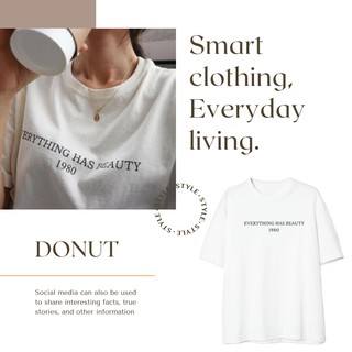 BASIC TEE EVERYTHING HAS BEAUTY