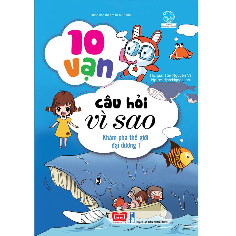 Sách Đinh Tị - 10 vạn câu hỏi vì sao - khám phá thế giới đại dương 1