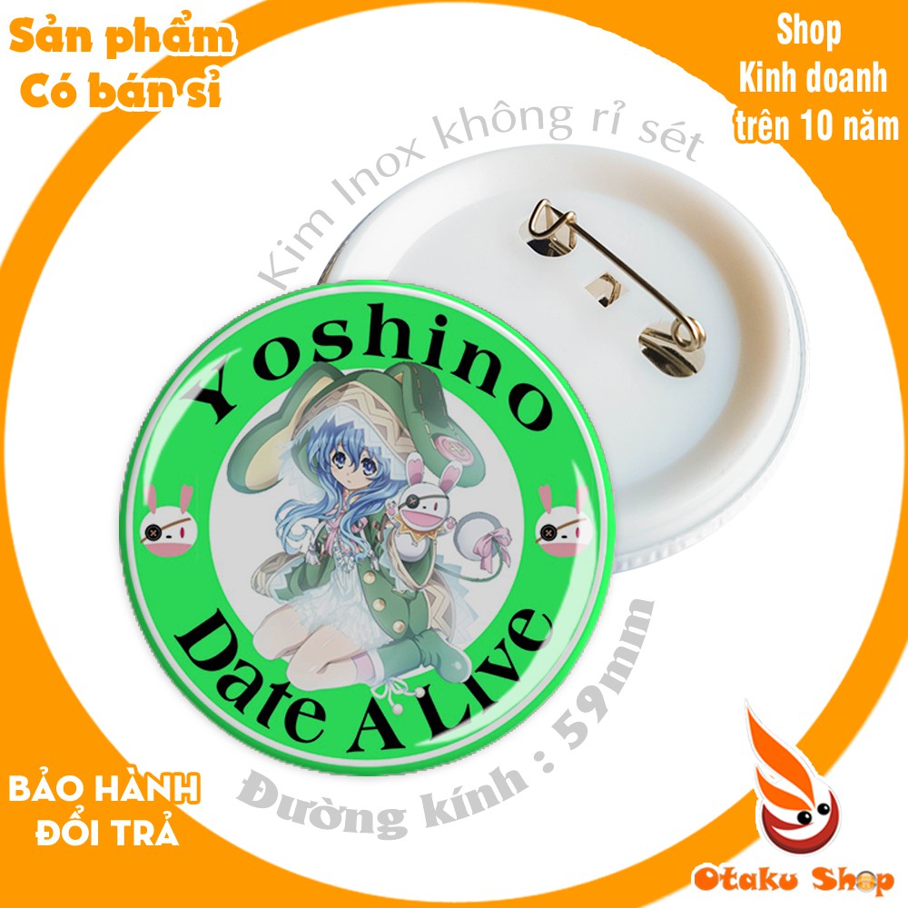 &lt;20/640 MẪU&gt;Huy hiệu anime Date A Live Cuộc Hẹn Sống Còn, hình các nhân vật Kurumi,Yoshino,tohka,kotori