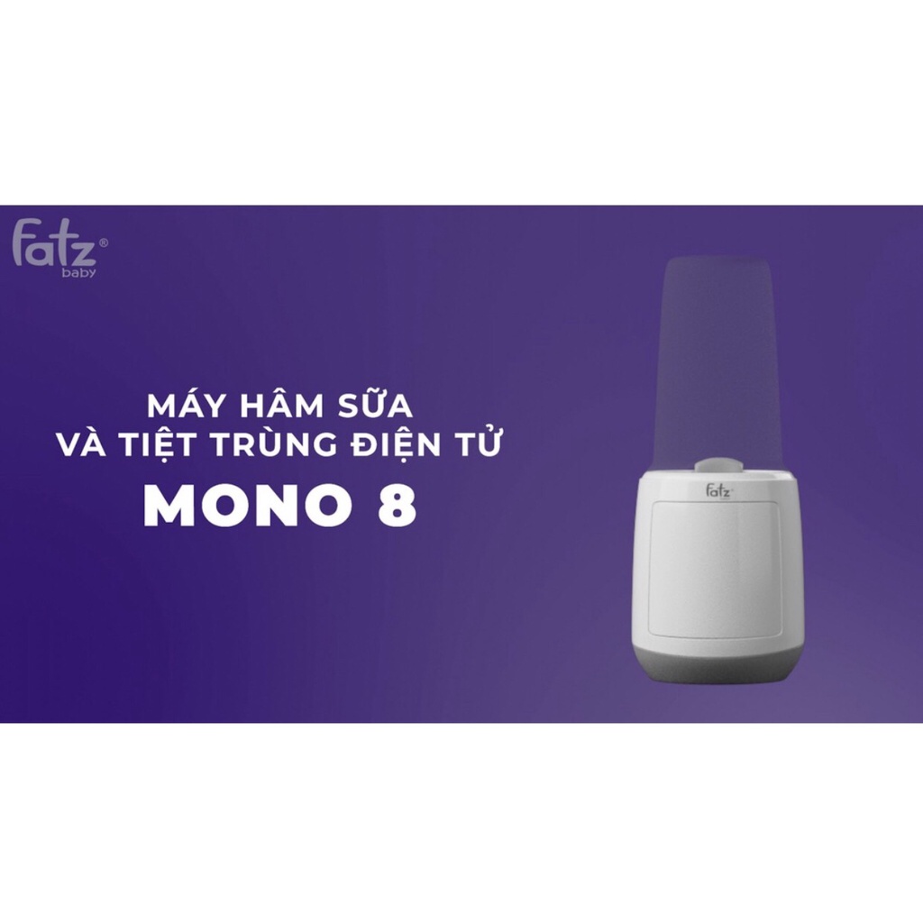 MÁY HÂM SỮA VÀ TIỆT TRÙNG ĐIÊN TỬ  FATZ BABY MONO 8 - FB3011TN