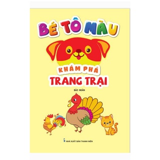 Sách - Bé Tô Màu - Khám Phá Trang Trại - ndbooks