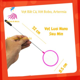 Vợt NANO vớt Artemia, bobo vớt thức ăn cho cá TRÒN, VUÔNG
