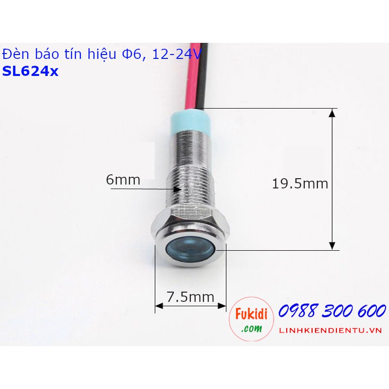 Đèn báo tín hiệu 12-24V, phi 6mm vỏ inox, màu xanh dương, xanh lá, đỏ và vàng - SL624x (x=R/G/B/Y)