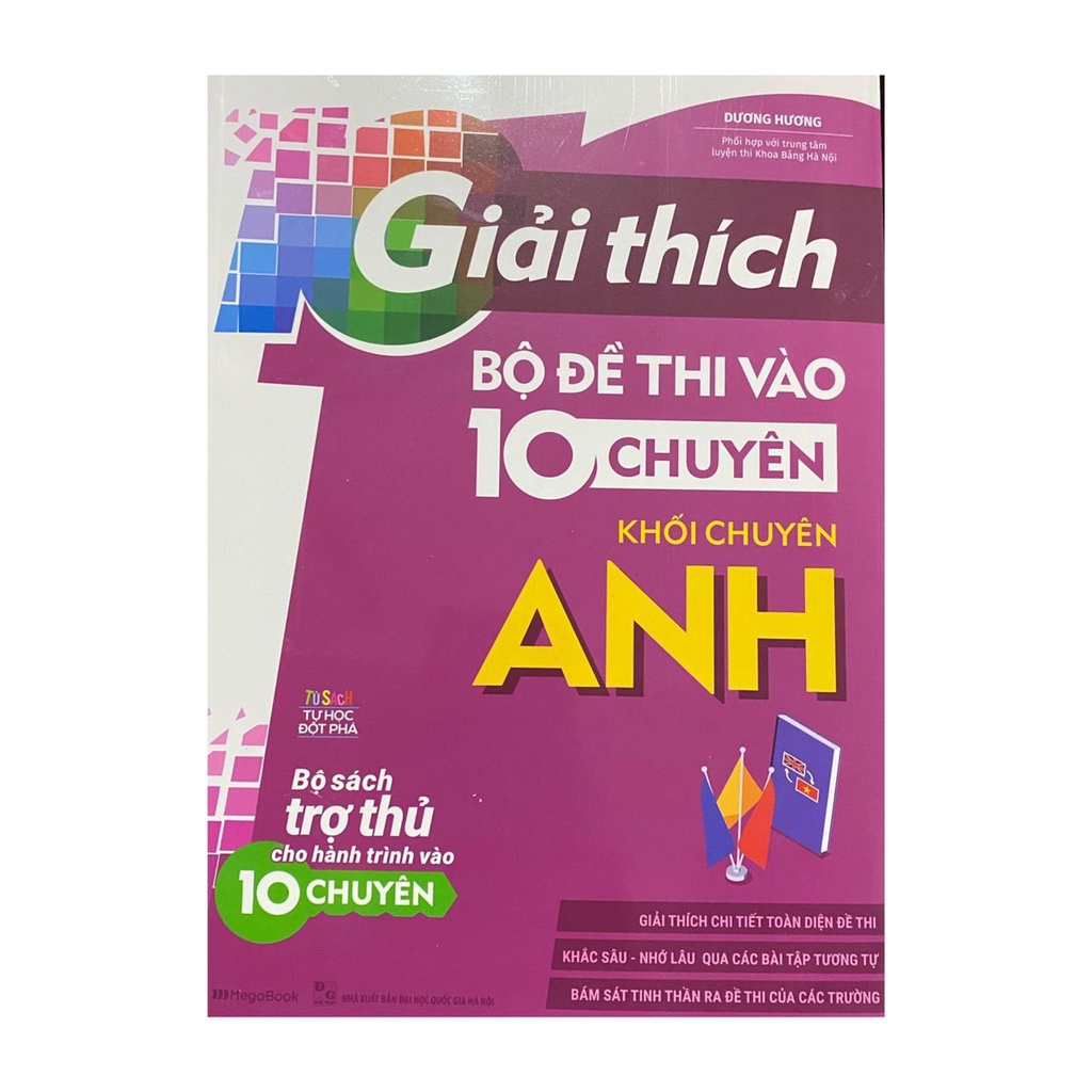 Sách - Giải thích bộ đề thi vào 10 chuyên khối chuyên anh ( Megabook )