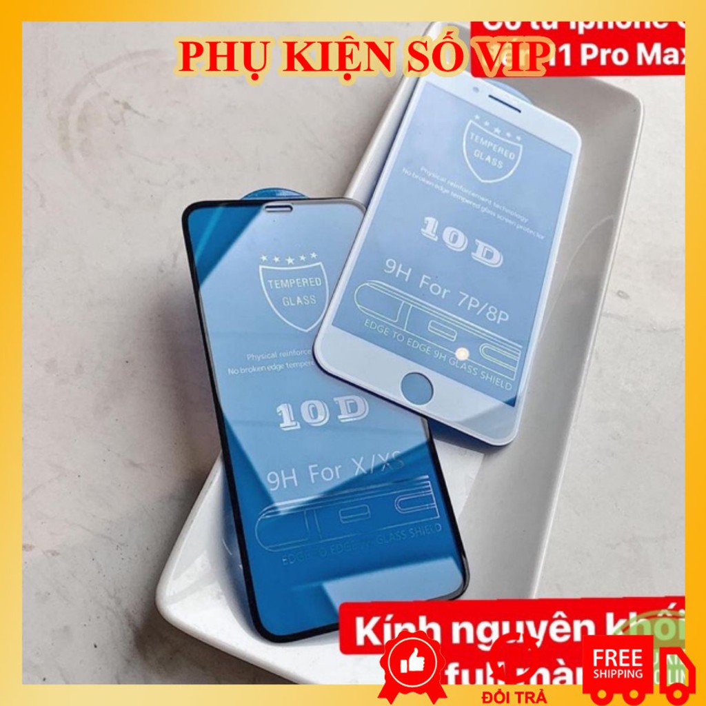 Kính Cường Lực Điện Thoại Iphone Full Màn Hình 10D /5s/6/6plus/6s/6s plus/6/7/7plus/8/8plus/x/xs/xs max/11/11 Promax