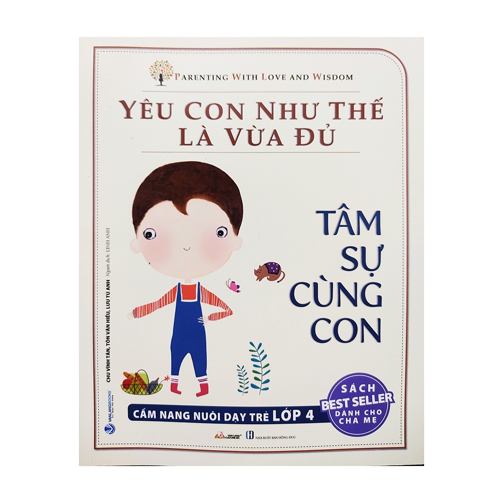 Sách - Yêu con như thế là vừa đủ - Tâm sự cùng con - Cẩm nang nuôi dạy trẻ lớp 4