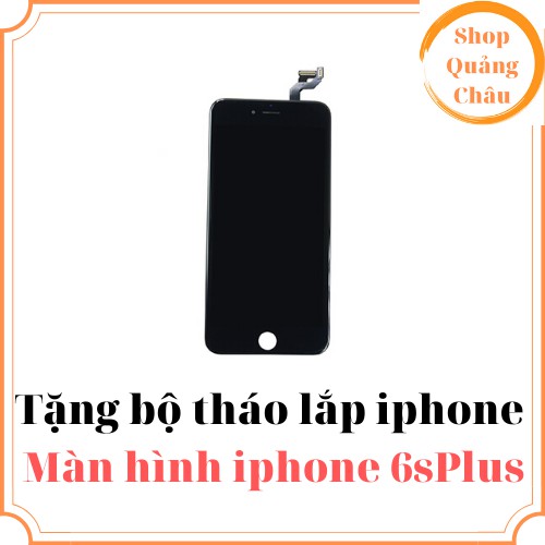 Bộ Màn hình iPhone 6splus[Tặng bộ sửa iphone]