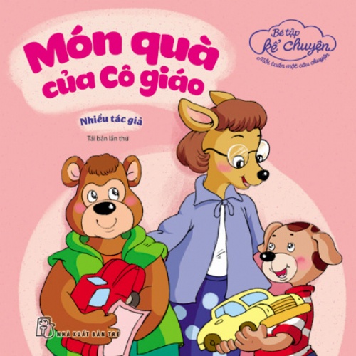 Sách NXB Trẻ Bé tập kể chuyện - Món quà của cô giáo