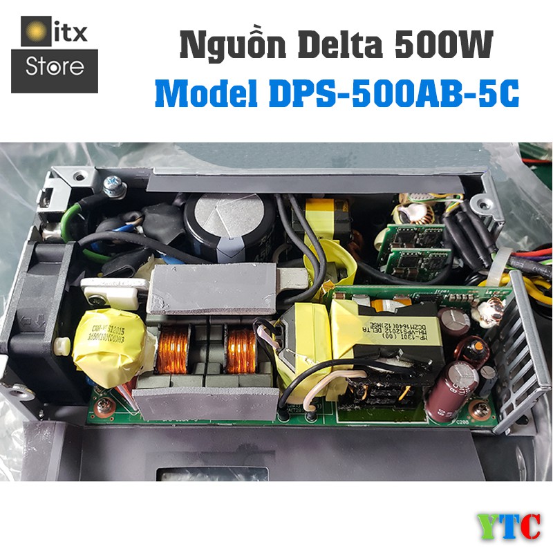 [ITX Store] - Nguồn Flex Delta 500w - Module - ZIN (tem trắng) YTC