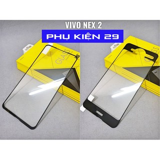 [Vivo Nex 2] Kính cường lực FULL màn FULL keo Glass Pro+ 9H mặt trước/sau