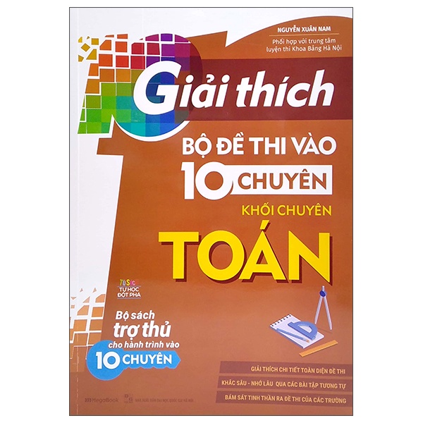 Sách Giải Thích Bộ Đề Thi Vào 10 Chuyên - Khối Chuyên Toán