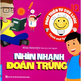 Phát Triển Toàn Diện Giác Quan IQ - Nhìn Nhanh Đoán Trúng