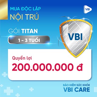 Bảo hiểm sức khỏe - Gói TITAN (1-3 tuổi) VBI - VIETINBANK