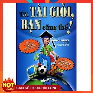 Sale - tôi tài giỏi bạn cũng thế - adam khoo