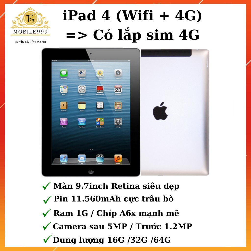 iPad 4 (Wifi + 4G) 16GB/ 32GB /64G Chính Hãng Zin Đẹp 99% - Màn Retina sắc nét - Pin siêu bền với 11.560mAh - MOBILE999