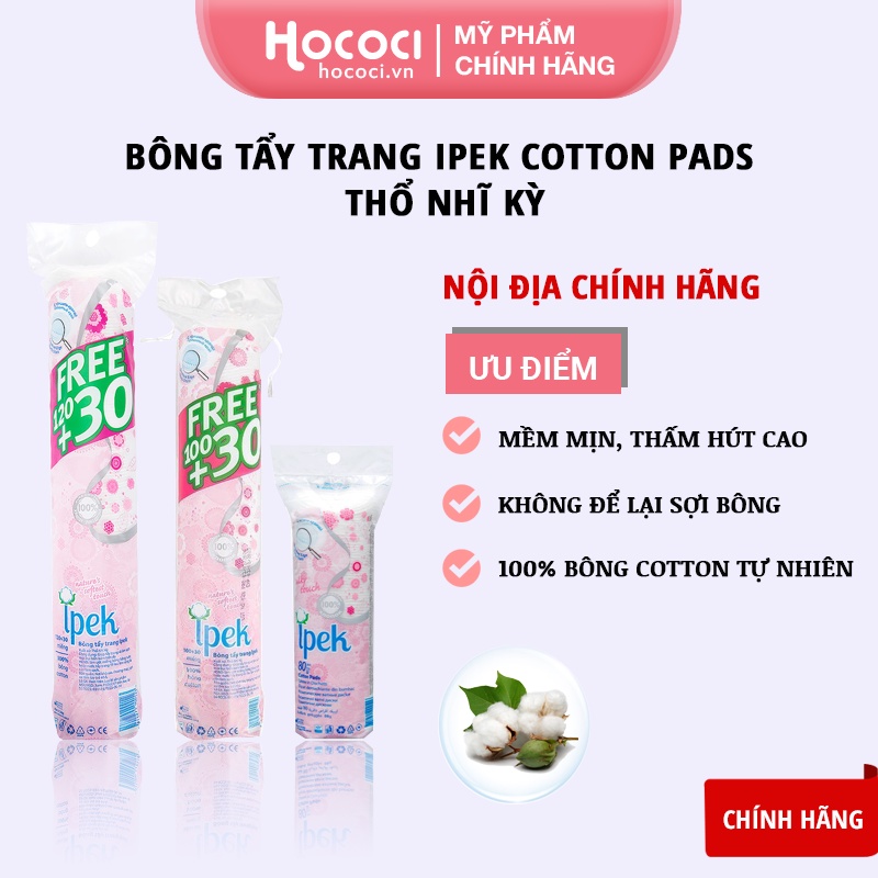 ✅[NHẬP KHẨU] Bông Tẩy Trang Ipek Cotton Pads Thổ Nhĩ Kỳ